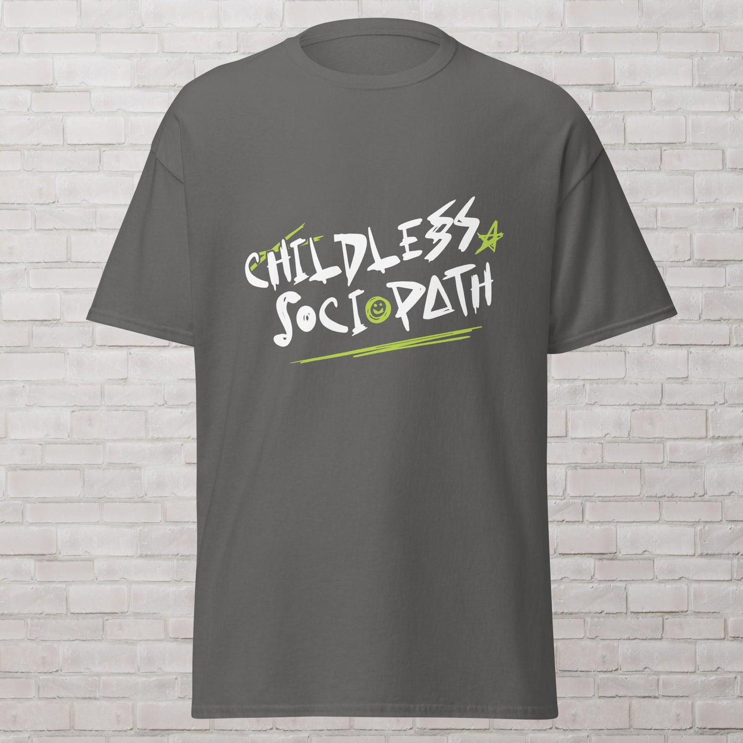 Childless Sociopath Childfree Genderless classic t-shirt Plus Size Available