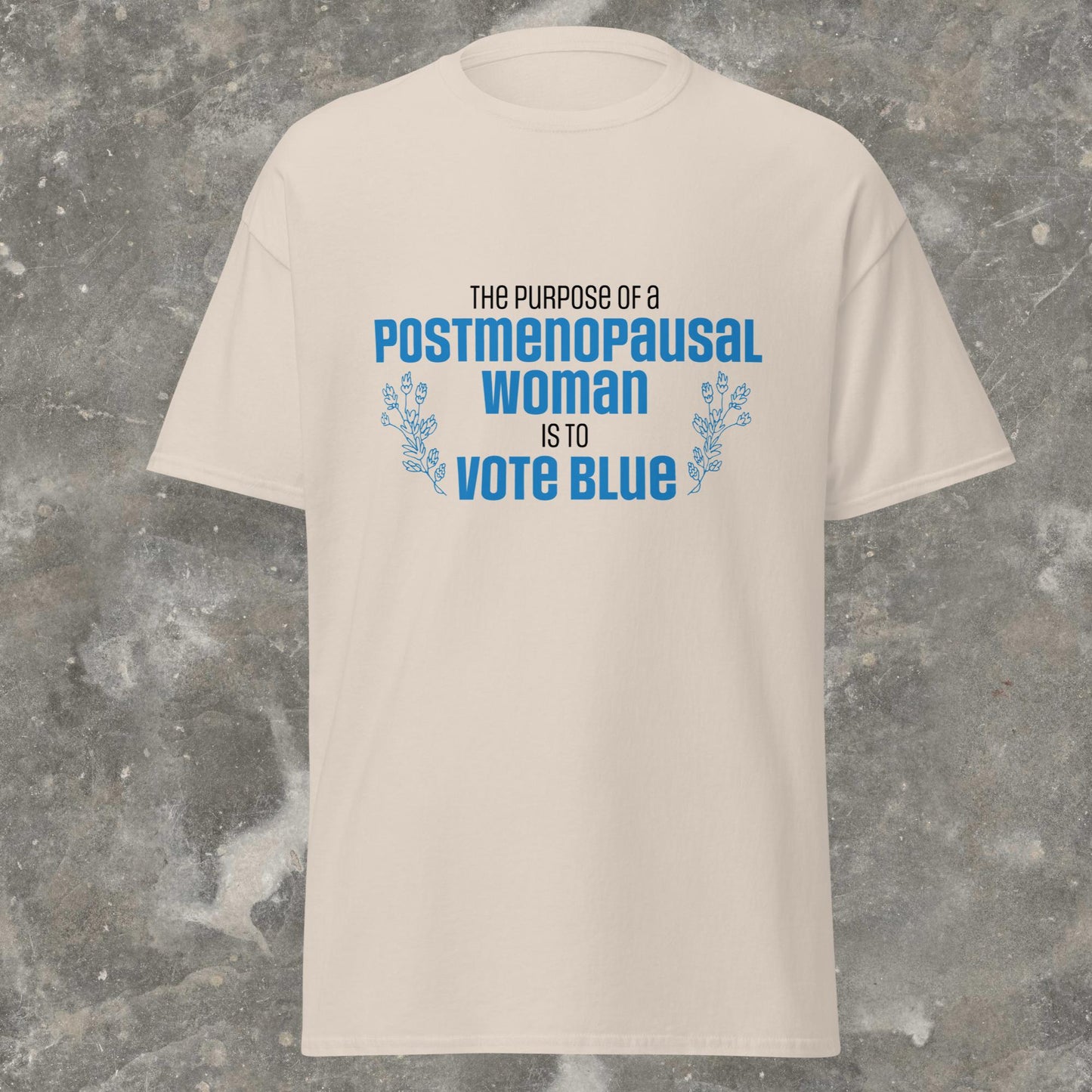 The Purpose of a Postmenopausal Woman is to Vote Blue Weird JD Vance quote Genderless Unisex T-Shirt plus size available