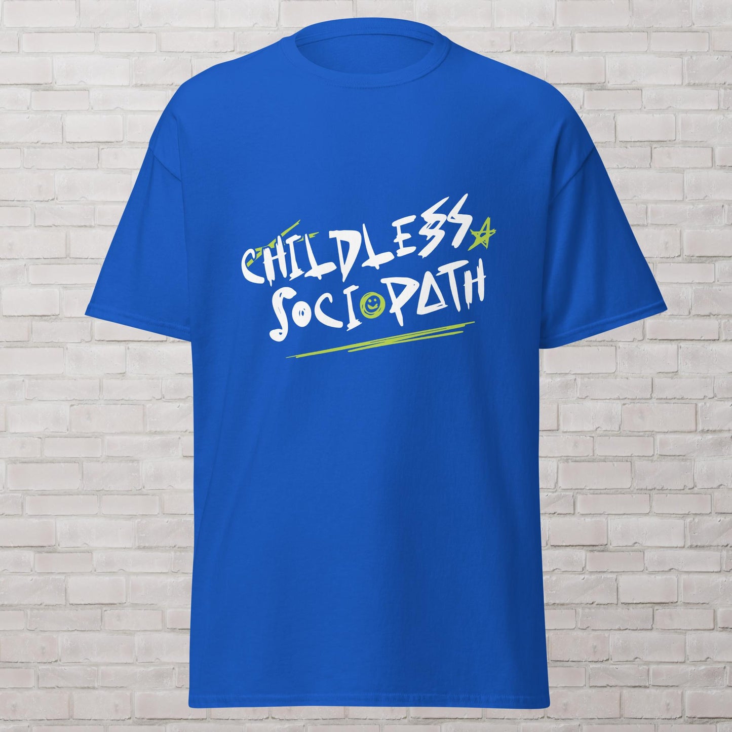 Childless Sociopath Childfree Genderless classic t-shirt Plus Size Available