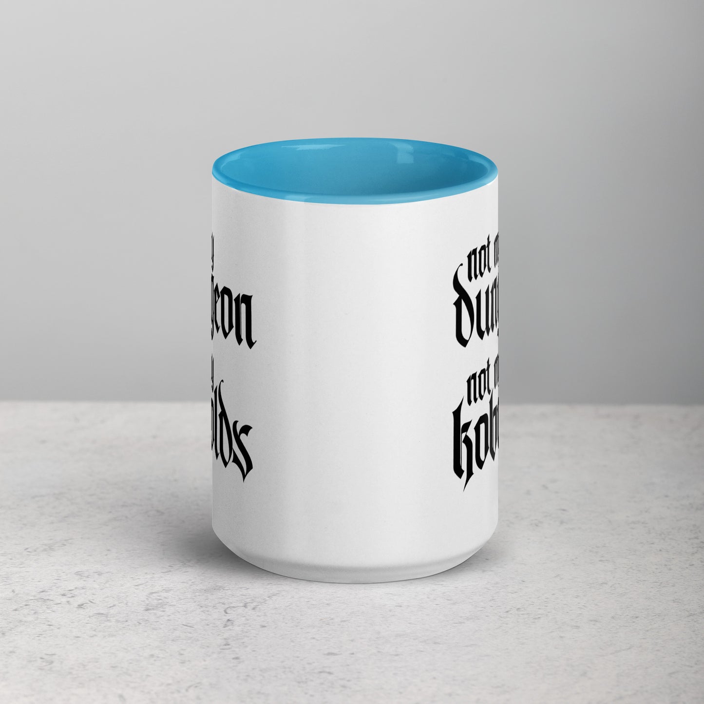 Not My Dungeon, Not My Kobolds TTRPG Dungeonmaster Gift Coffee Mug