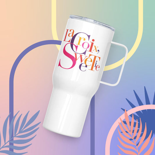 An absolutely fabulous trendy travel mug for your LaCroix, Sweetie