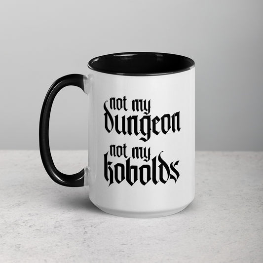 Not My Dungeon, Not My Kobolds TTRPG Dungeonmaster Gift Coffee Mug