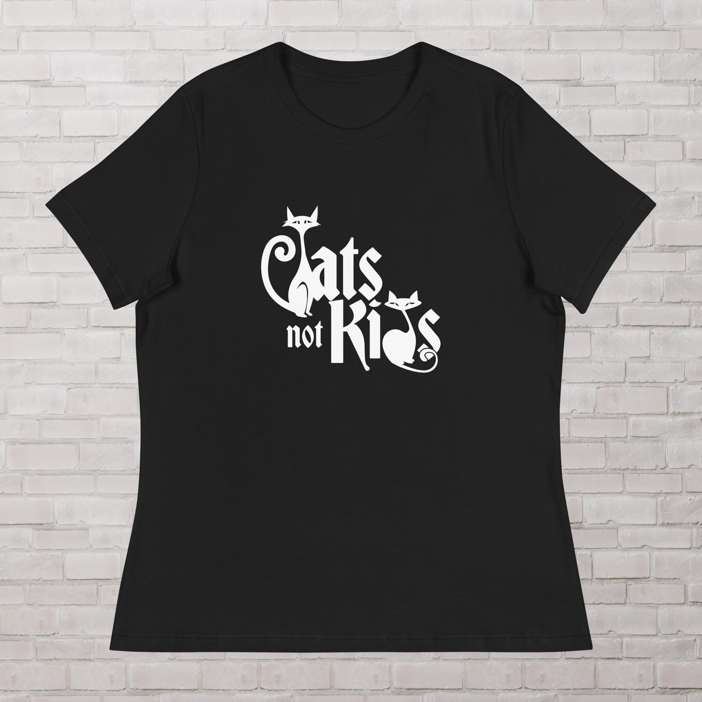 Cats Not Kids Childfree Childless Cat Lady Femme Fit Relaxed T-Shirt Plus Size Available