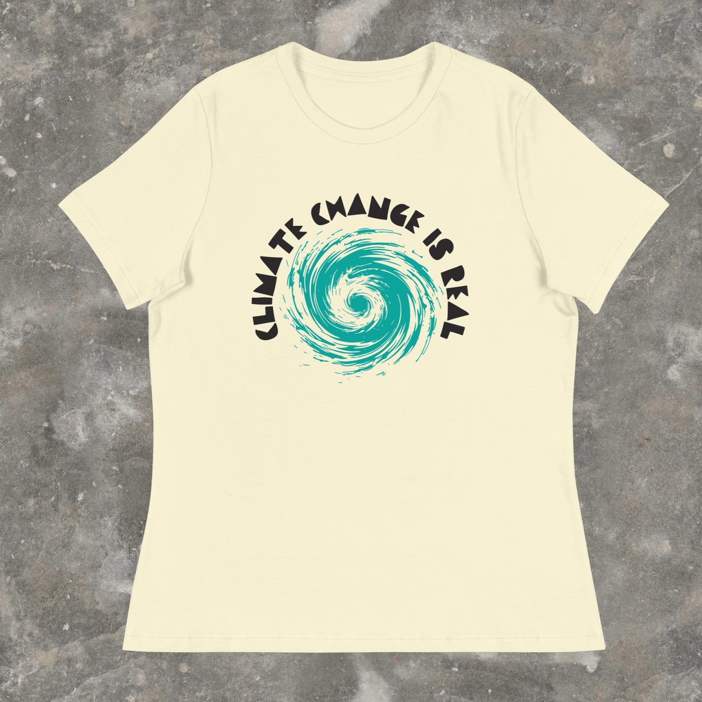 Climate Change is Real Trust Science Pro-Science Hurricane Season Women's Relaxed T-Shirt