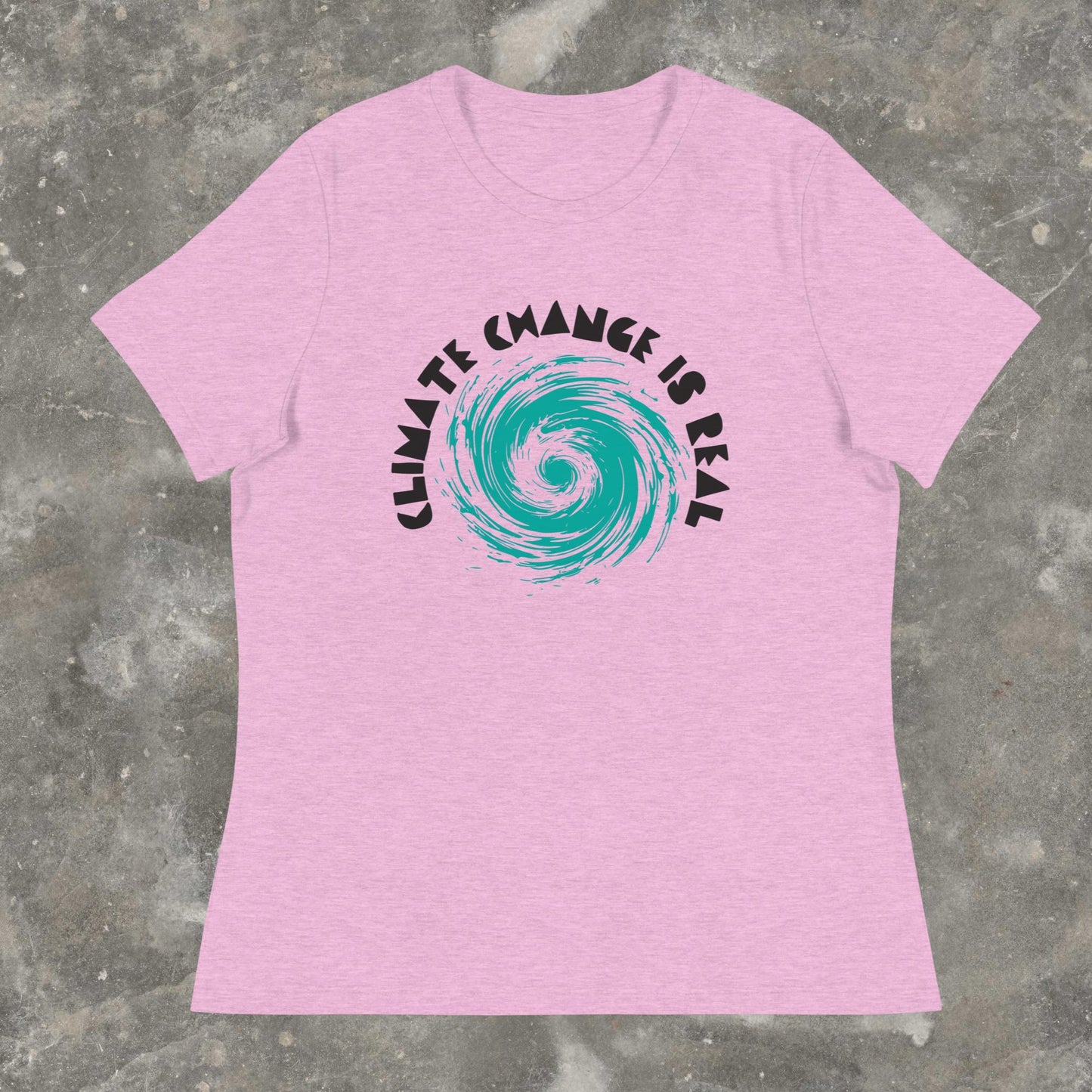 Climate Change is Real Trust Science Pro-Science Hurricane Season Women's Relaxed T-Shirt