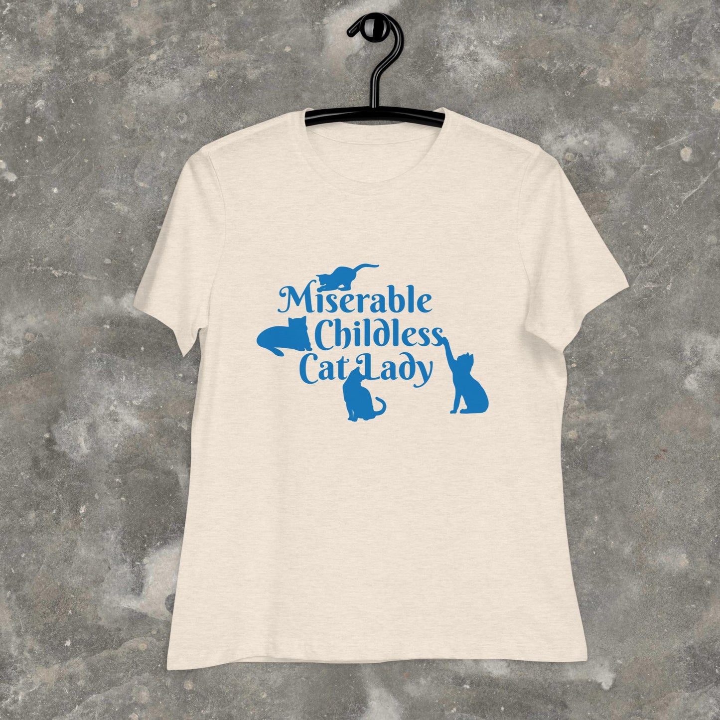 Miserable Childless Cat Lady Democrat Liberal Childfree Women's Relaxed T-Shirt Plus Sizes Available